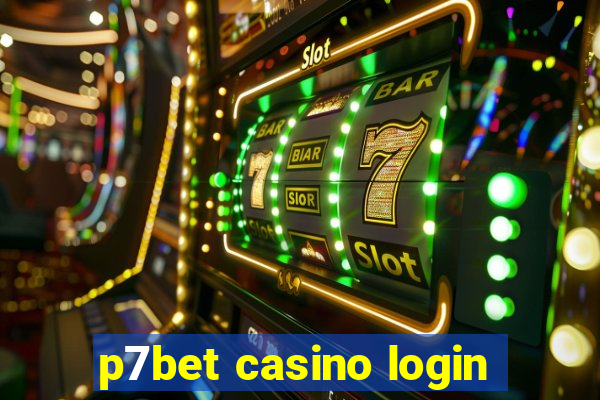 p7bet casino login